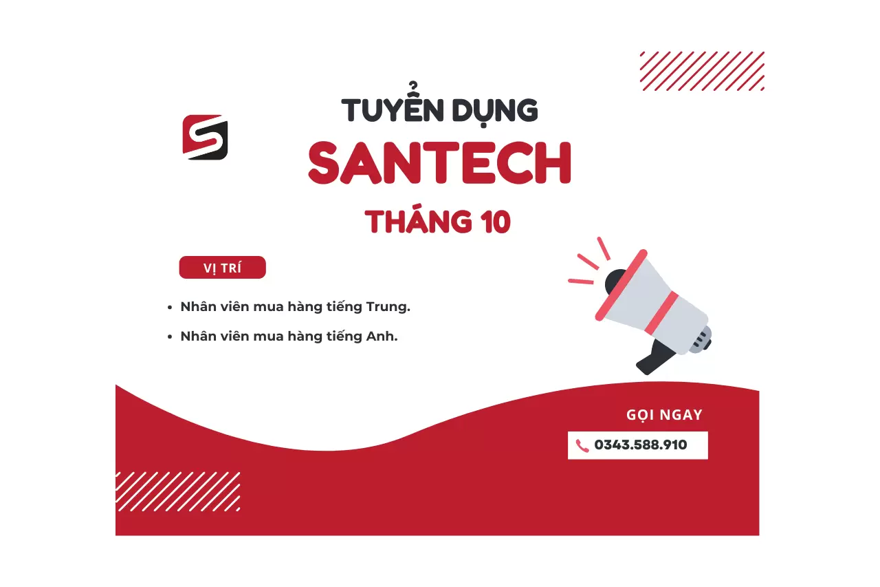 Tuyển dụng nhân sự SANTECH tháng 10/2023